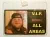 2012 VIP-Ausweis ALL AREAS (von Cheesy)